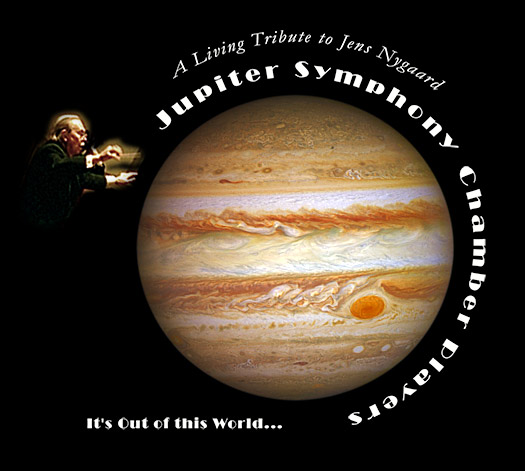 A Living Tribute to Jens Nygaard: Jupiter Symphony Chamber Players... It's Out of This World